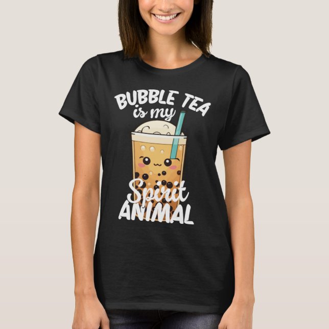Camiseta Bubble Tea Is My Spirit Animal  3 (Anverso)