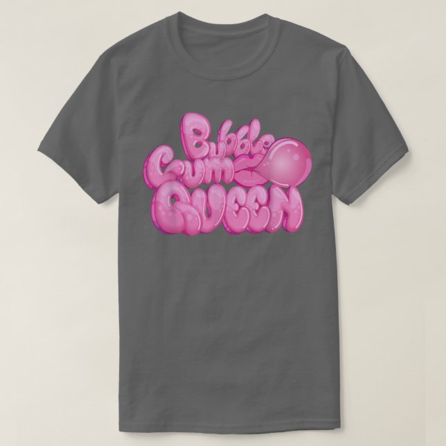 Camiseta Bubblegum Queen I Masticando Gum Candy Sweets (Diseño del anverso)