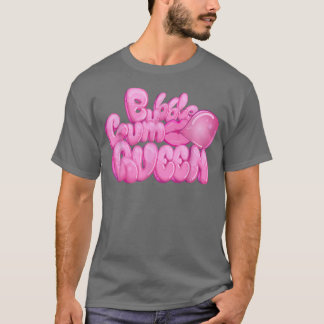 Camiseta Bubblegum Queen I Masticando Gum Candy Sweets