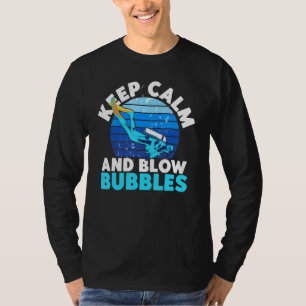 Camiseta Buceador De Buceo Scuba Mantiene La Calma Y Soplan
