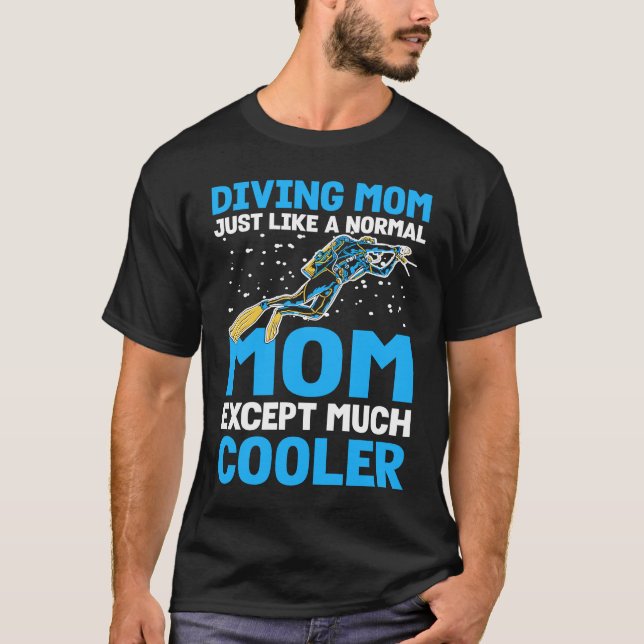 Camiseta Buceando Mamá Como Una Mamá Normal Que Buceo (Anverso)