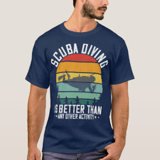 Camiseta Bucear En Scuba Es Mejor Que Todo