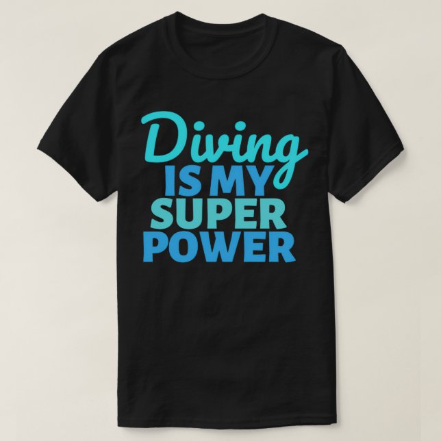 Camiseta Bucear es mi Super Power 1 (Diseño del anverso)