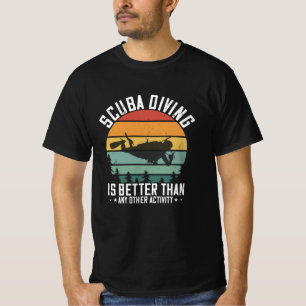 Camiseta Buceo - El Buceo Es Mejor Que Todo