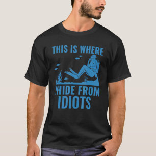 Camiseta Buceo En El Mar Profundo Aquí Es Donde Oculto El B