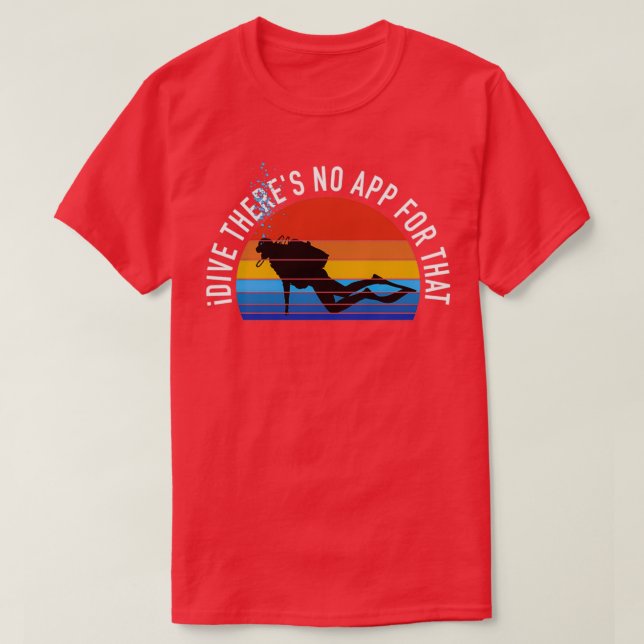 Camiseta Buceo en Scuba No Hay Aplicación Para Eso (Diseño del anverso)