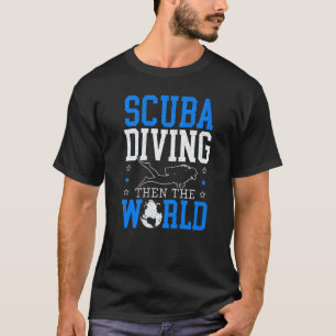 Camiseta Buceo Entonces El Mundo Buceador Bajo El Agua Océa