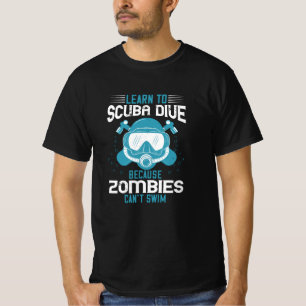 Camiseta Buceo - Los Zombies No Pueden Nadar Aprende Buceo