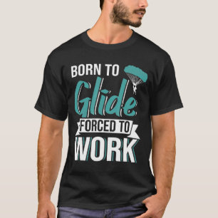 Camiseta Buceo Nacido En Glide Obligado A Trabajar En Parap