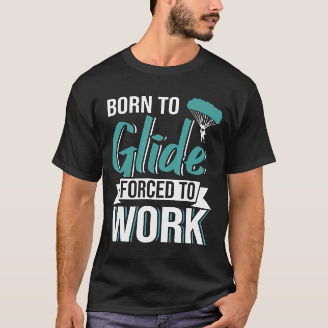 Camiseta Buceo Nacido En Glide Obligado A Trabajar En Parap (Anverso)