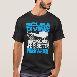 Camiseta Buceo Porque   Buzo de Scuba Subacuático