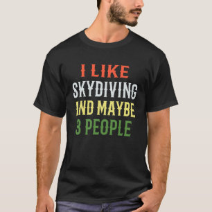 Camiseta Buceo Retro 'Me Gusta El Skydiving Y Quizás 3 Peo