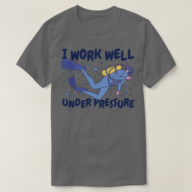 Camiseta Buceo Scuba Trabajo bien bajo presión (Diseño del anverso)