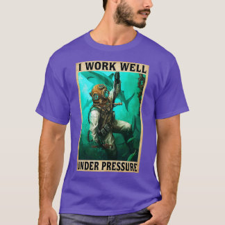 Camiseta Buceo Scuba Trabajo Bien Bajo Presión 1