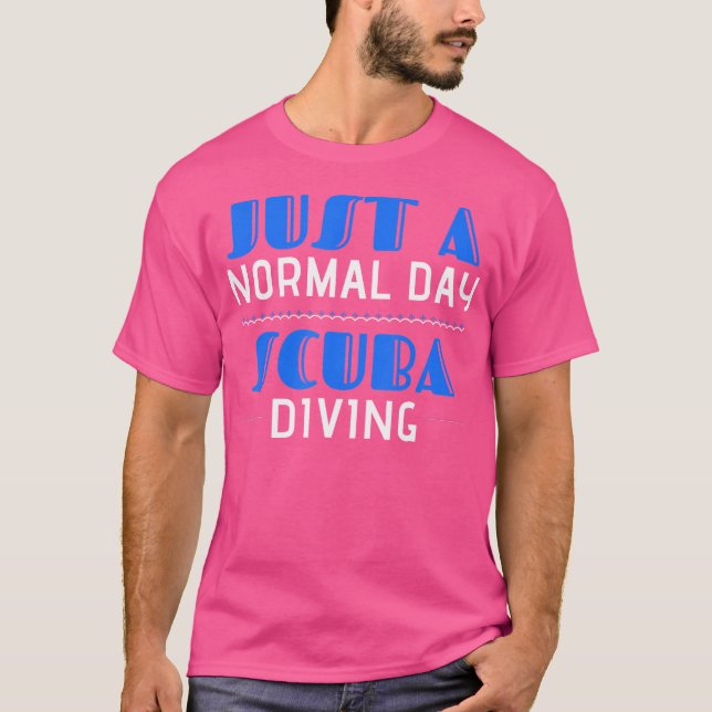 Camiseta Buceo Scuba Un Día Normal Buceando (Anverso)