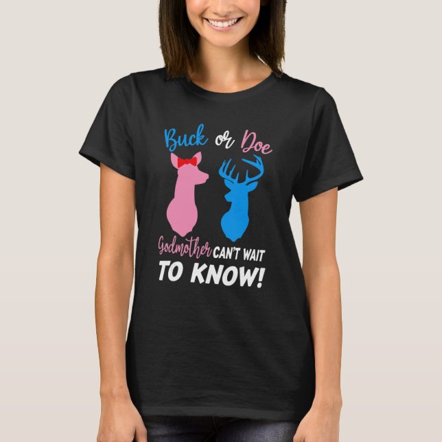 Camiseta Buck Or Doe Godmother Can't Wait To Know Gender Re (Anverso)