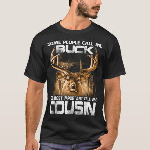 Camiseta Buck the Más Importante Call Me COUSIN