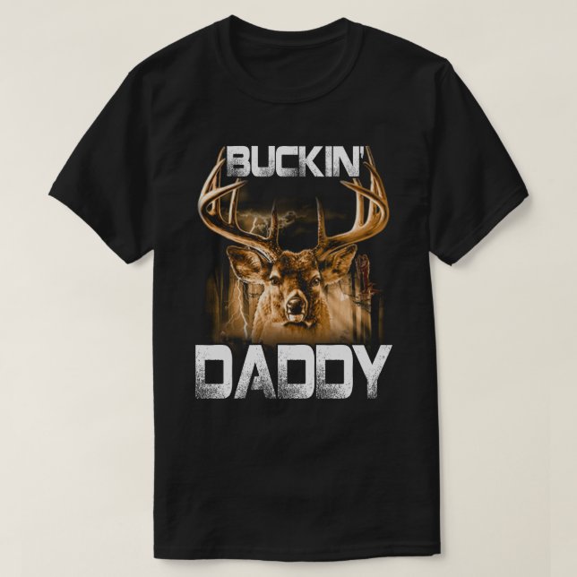 Camiseta Buckin' DADDY Deer Hunter (Diseño del anverso)