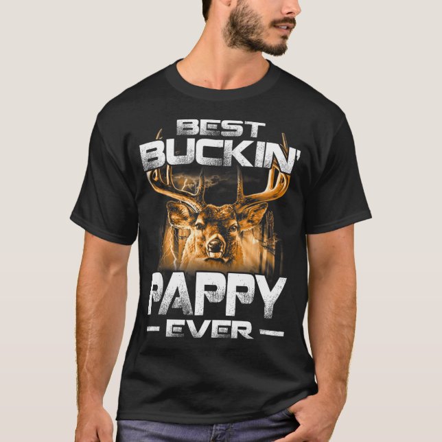 Camiseta Buckin' Pappy Ever Shirt Deer Hunting Bucking Fath (Anverso)