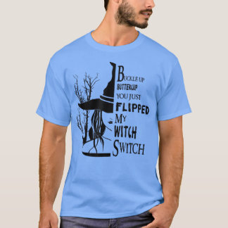 Camiseta Buckle Up Buttercup Acabas De Volar Mi Bruja Swift