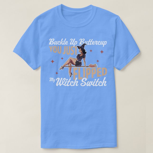Camiseta Buckle Up Buttercup Acabas De Volar Mi Bruja Swift (Diseño del anverso)