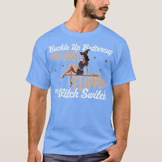 Camiseta Buckle Up Buttercup Acabas De Volar Mi Bruja Swift