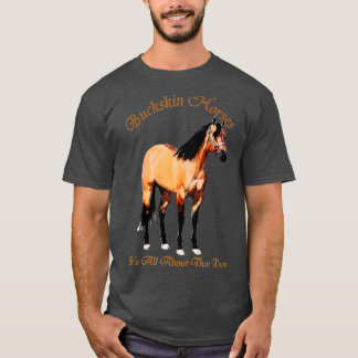 Camiseta Buckskin Dun Horse Se Trata De Dun
