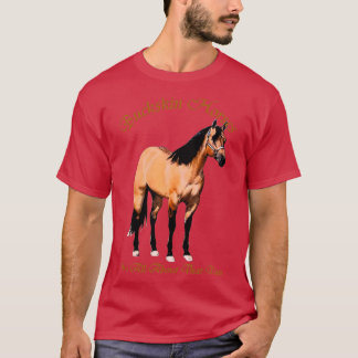 Camiseta Buckskin Dun Horse Se Trata De Dun
