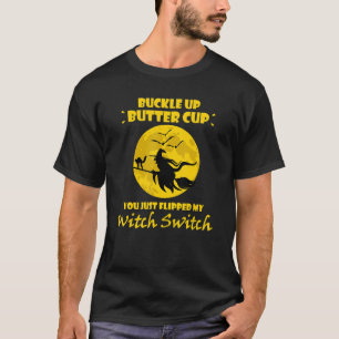 Camiseta Buckup Butter Cup Te Acabas De Caer En Mi Bruja Sw