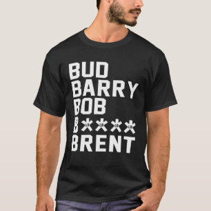 Camiseta Bud Barry Bob B.Itch Brent