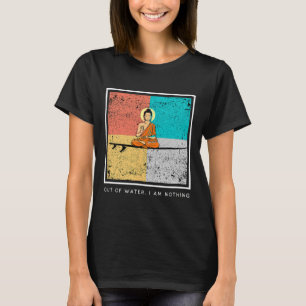 Camiseta Buda en tabla de surf - Fuera del agua, no soy nad