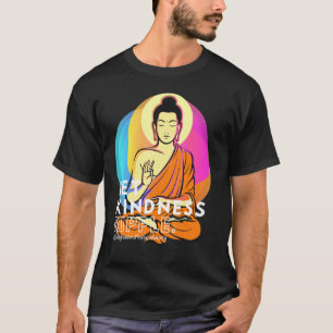 Camiseta Buda Gautama Amor Amabilidad Ripple Mentitud