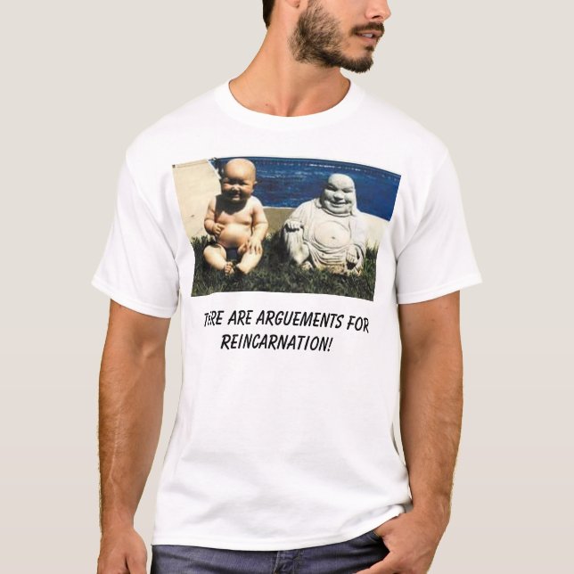 Camiseta ¡Buda, hay discusiones para la reencarnación! (Anverso)