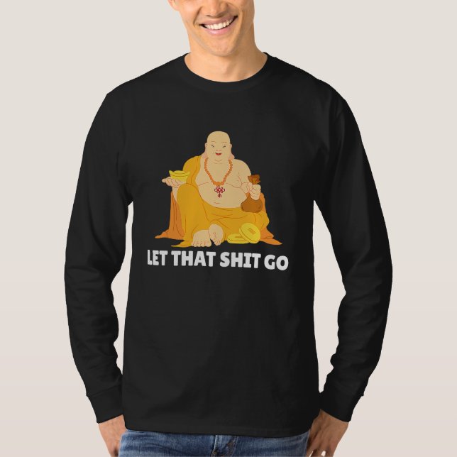 Camiseta Buddha Monk Namaste Buddhism Pray Let Worries Trou (Anverso)