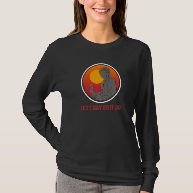 Camiseta Buddha Monk Namaste Smiling Happiness Let Worries  (Anverso)