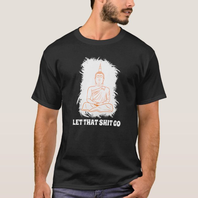 Camiseta Buddha Monk Namaste Smiling Happiness Let Worries  (Anverso)