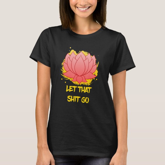 Camiseta Buddha Monk Namaste Smiling Happiness Let Worries  (Anverso)