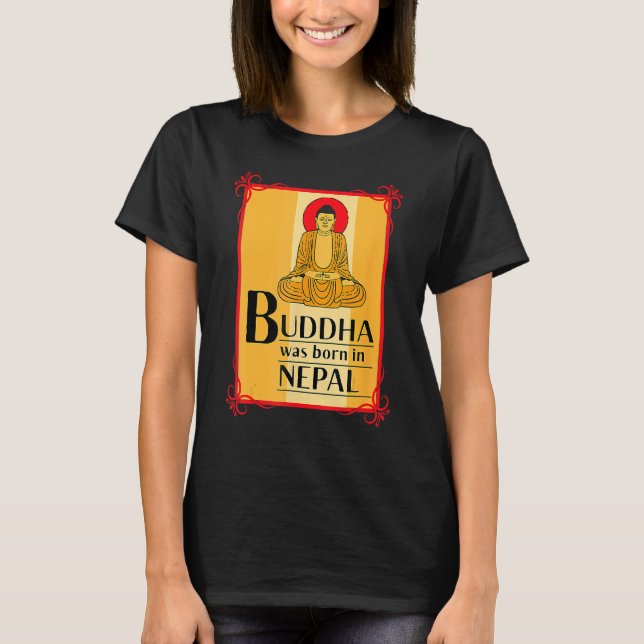 Camiseta Buddha Was Born In Nepal Nepali Nepalese (Anverso)