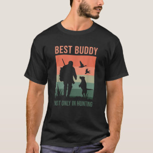 Camiseta Buddies In Hunting Bird Hunter Duck Hunting Dog