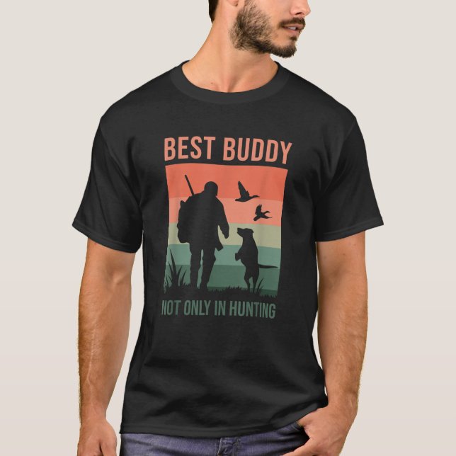 Camiseta Buddies In Hunting Bird Hunter Duck Hunting Dog (Anverso)