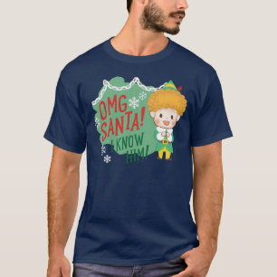 Camiseta ¡Buddy el Elf Dios mío Santa! ¡Lo Conozco!