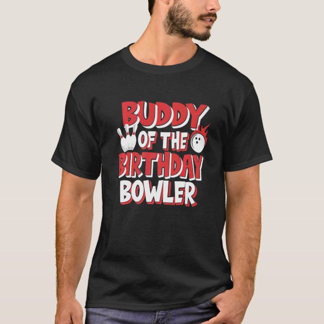 Camiseta Buddy Of Birthday Bowler Bowling Fiesta (Anverso)