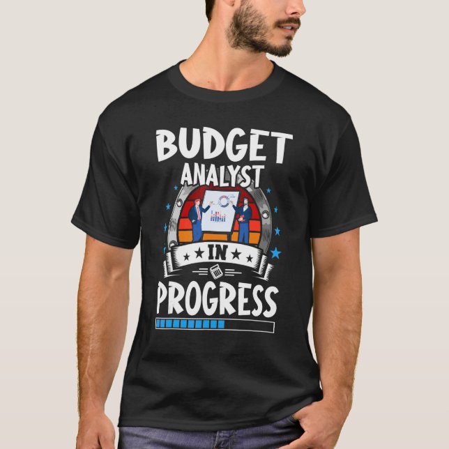 Camiseta Budget Analyst In Progress Trainee Student (Anverso)