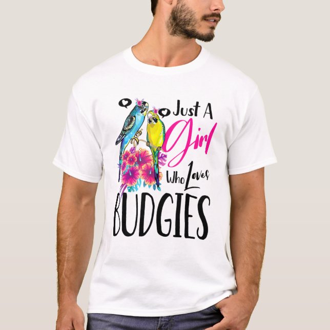 Camiseta Budgie Bird Tee Un Chica Que Ama A Los Budgies (Anverso)