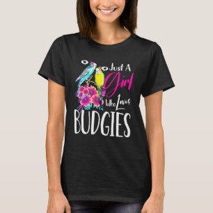 Camiseta Budgie Bird Tee Un Chica Que Ama A Los Budgies