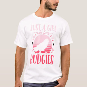Camiseta Budgie Budgerigar Sólo Un Chica Que Ama A Los Budg