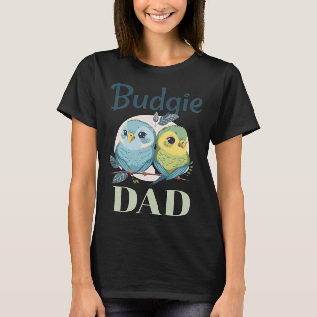 Camiseta Budgie Dad Budgerigar Parakeet Bird 17 (Anverso)