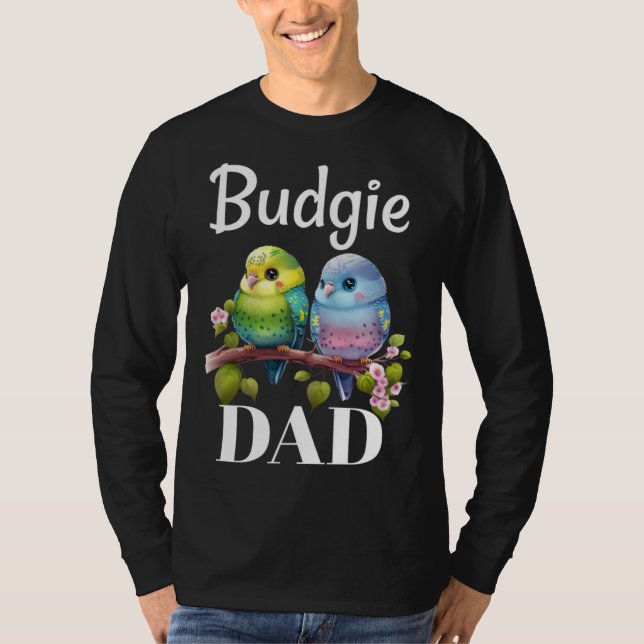 Camiseta Budgie Dad Budgerigar Parakeet Bird 18 (Anverso)