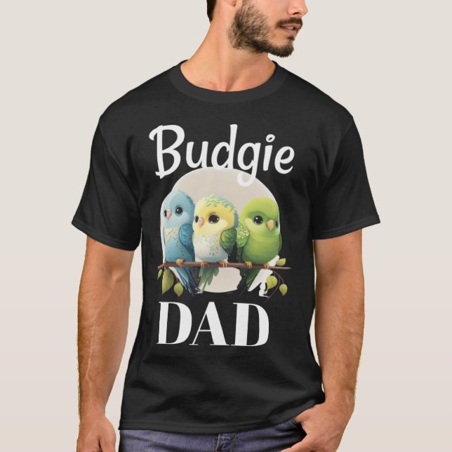 Camiseta Budgie Dad Budgerigar Parakeet Bird 2 (Anverso)