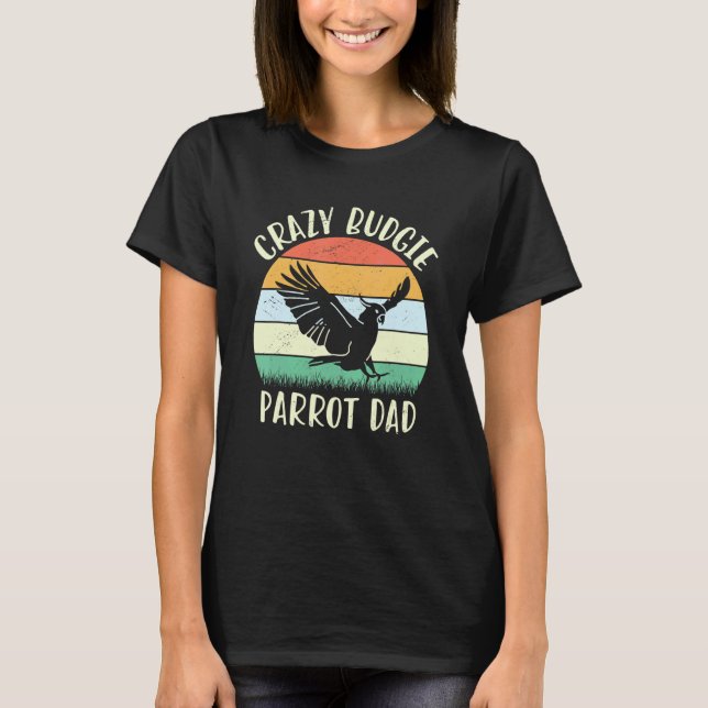 Camiseta Budgie Dad Parrot Bird Budgie Parrot Bird Bird Bre (Anverso)